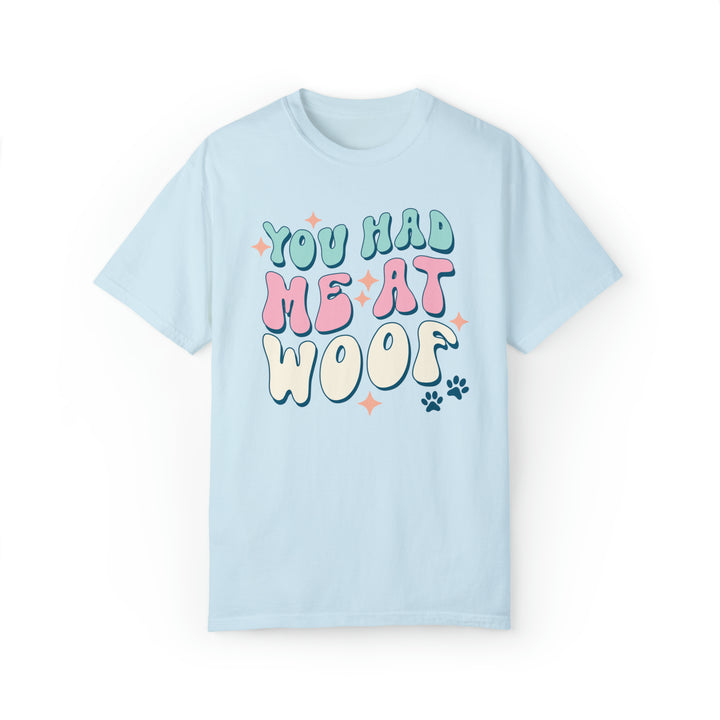 Dog Mom Shirt, You Had Me At Woof, Dog Mom T Shirt SheCustomDesigns