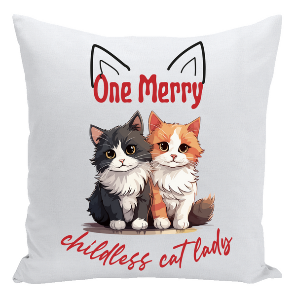 One Merry Childless Cat Lady Pillow, Housewarming Gift