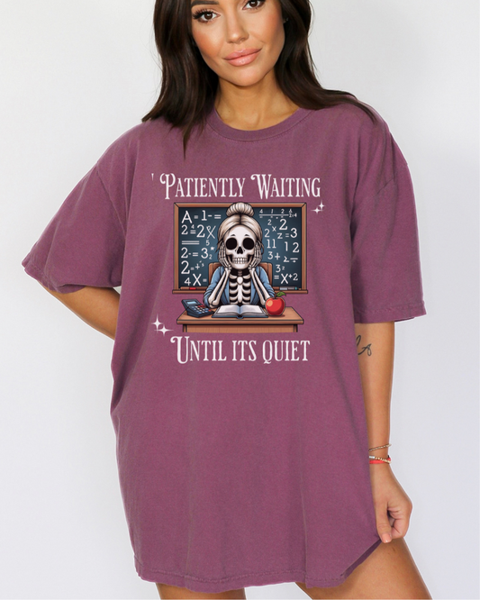 Funny Teacher Halloween Shirt, Patiently Waiting Until Its Quiet Halloween TShirt For Teacher