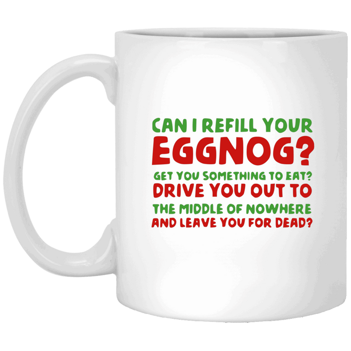 Clark Griswold Can I Refill Your Eggnog Mug, Funny Christmas Vacation Quote Mug SheCustomDesigns