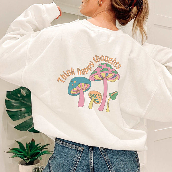 Cottagecore Aesthetic Clothes, Cottage Core Sweater, Think Happy Thoughts Sweatshirt, Mushroom Sweatshirt, Cottage core Sweatshirt, Retro Aesthetic, Positivity Sweatshirt SheCustomDesigns