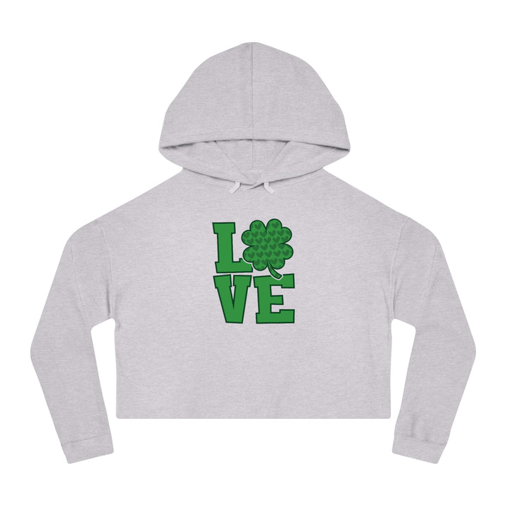 Love St Patricks Day Cropped Hoodie, Shamrock St. Patrick's Day Hoodies, St Patty's Day Sweatshirts SheCustomDesigns