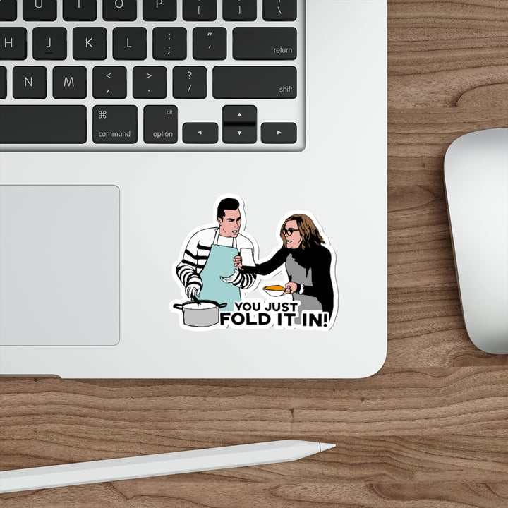 You Just Fold It In Sticker, David Moira Rose Die-Cut Sticker Premium Matte SheCustomDesigns