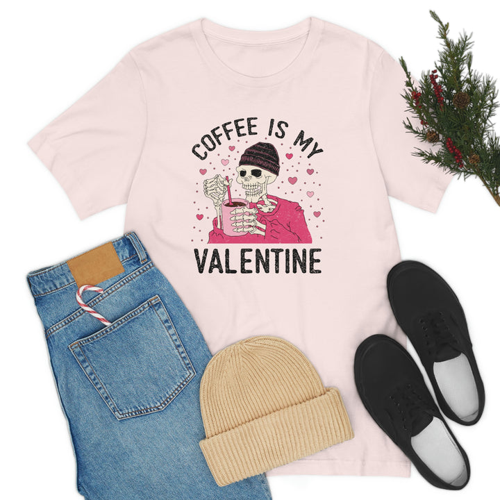 Coffee Is My Valentine Shirt, Valentine's Day Shirt, Valentine Woman Shirt SheCustomDesigns