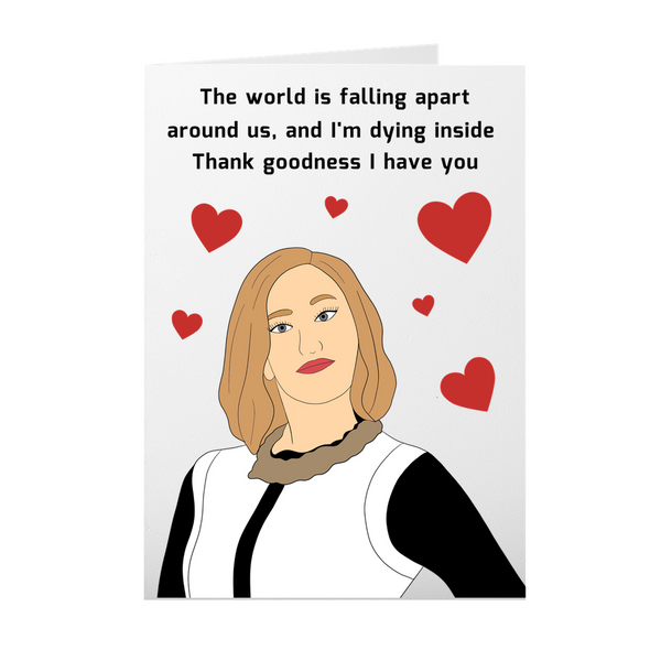The World Is Falling Apart Moira Rose Valentines Card, Schitts Creek Card Valentines, Anniversary Birthday Card SheCustomDesigns
