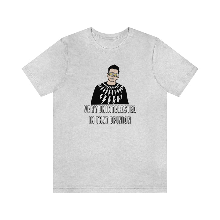 Very Uninterested In That Opinion Shirt, David Rose Shirts SheCustomDesigns