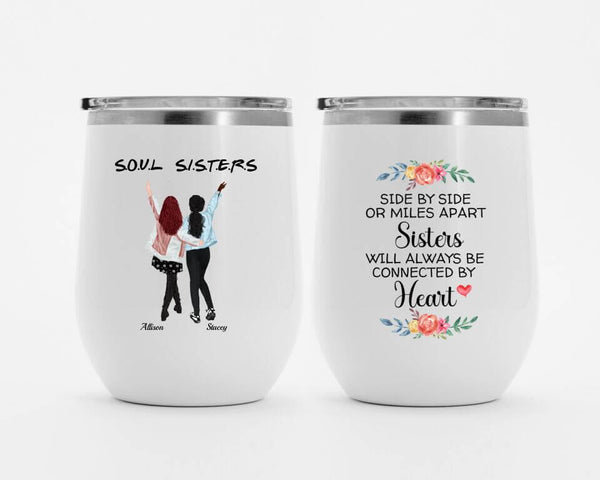 Best Friend Gift Personalized, Personalized Wine Tumbler Soul Sisters, Birthday Gift For Bestie SheCustomDesigns