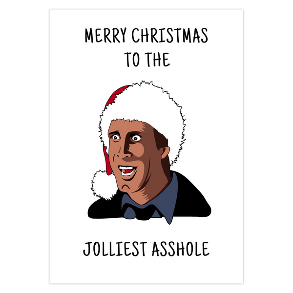 Clark Griswold Card, Funny Chevy Chase Christmas Card, Merry Christmas To The Jolliest Asshole SheCustomDesigns