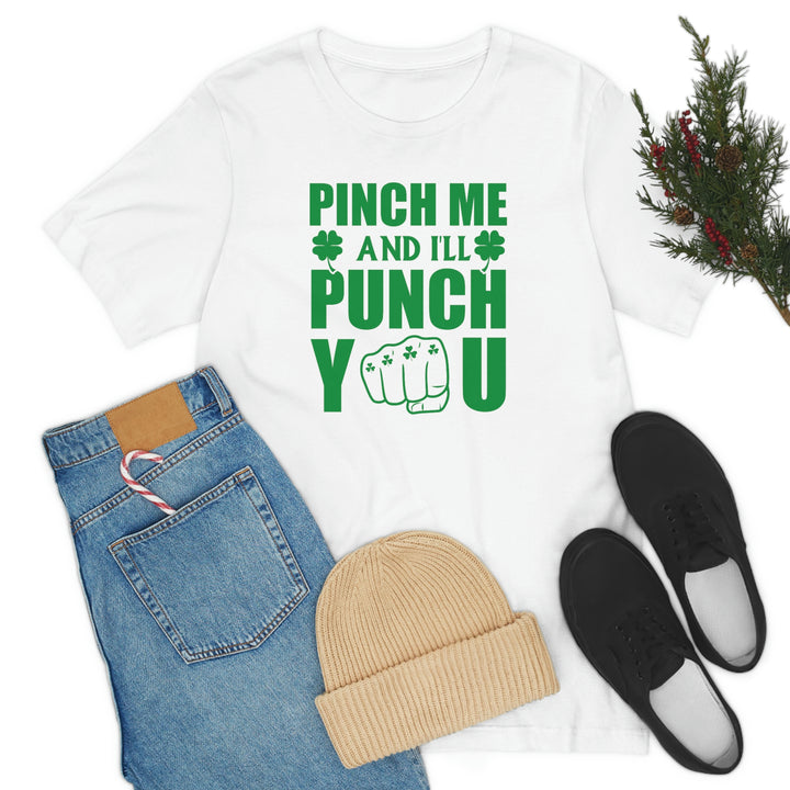 Pinch Me And I'll Punch You, St Patrick's Day Funny Shirts, Funny St Patty's Day Shirt SheCustomDesigns