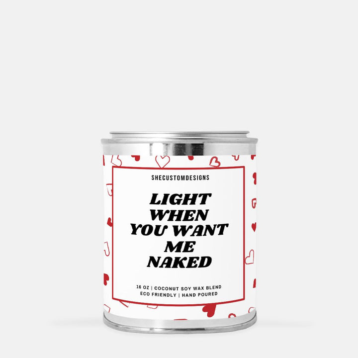 Light When You Want Me Naked Candle In Tin, Boyfriend Candle SheCustomDesigns