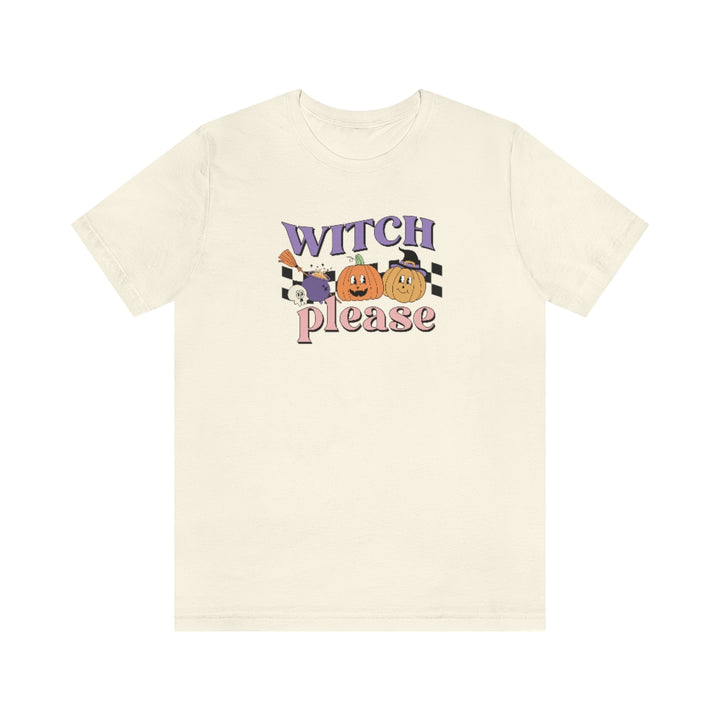 Witch Please Halloween Shirt For Woman, Halloween Shirt Womens, Halloween Shirt For Adults SheCustomDesigns