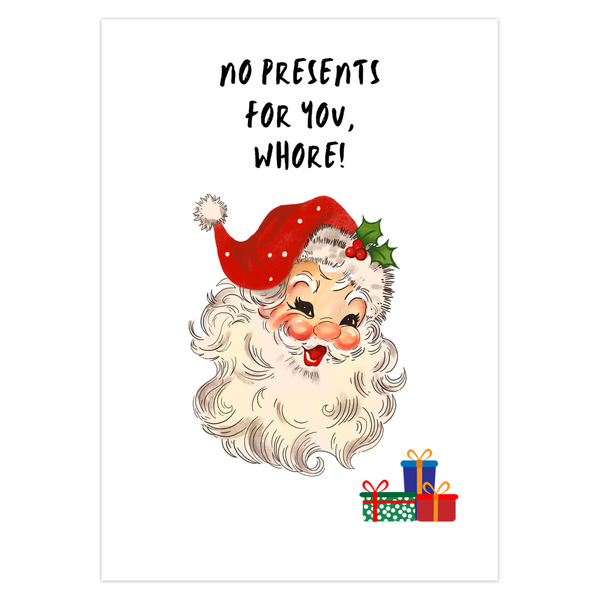 No Presents For You Whore Santa Christmas Card SheCustomDesigns