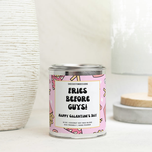 Fries Before Guys Candle, Galentines Day Candle, Best Friend Tin Candle SheCustomDesigns