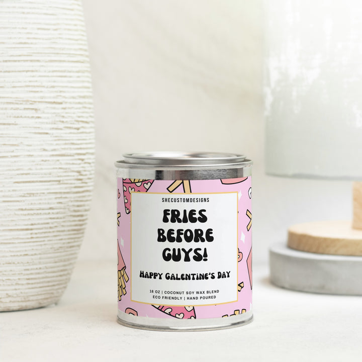 Fries Before Guys Candle, Galentines Day Candle, Best Friend Tin Candle SheCustomDesigns