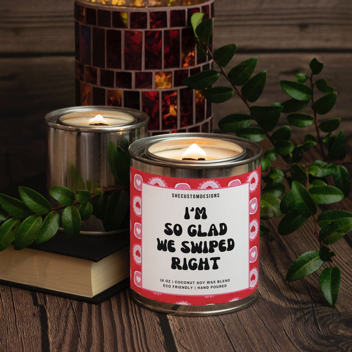 I'm So Glad We Swiped Right Candle, Candle For Valentine's Day, Candle In Tin, Anniversary Candle SheCustomDesigns