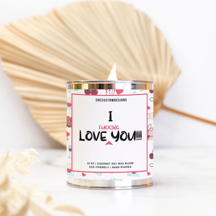 I Fucking Love You Candle, Boyfriend Candle In Tin, I Love Fucking You Candle SheCustomDesigns
