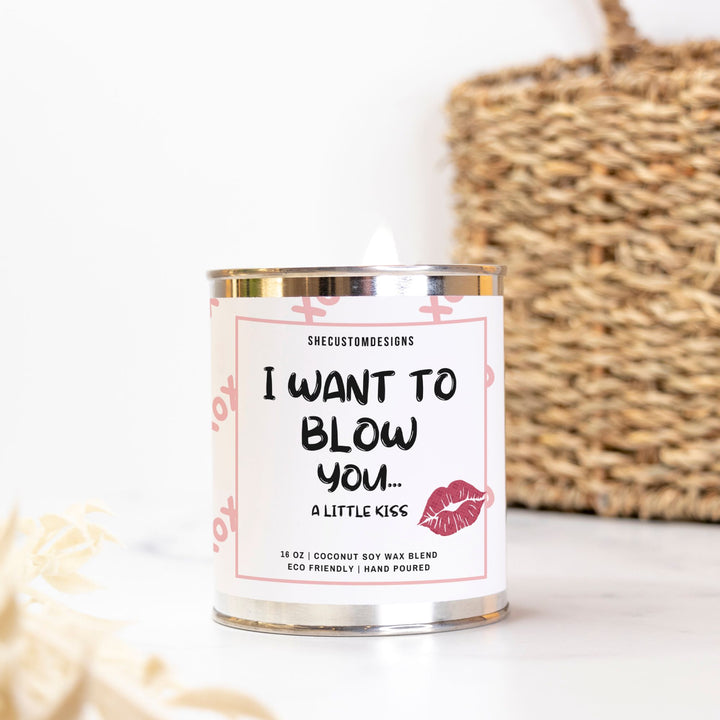 I Want To Blow You A Little Kiss Candle For Valentine's Day, Candle For Man, Candle In Tin SheCustomDesigns