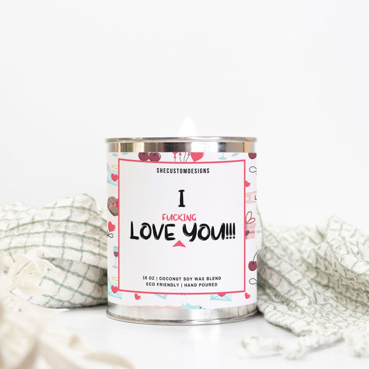 I Fucking Love You Candle, Boyfriend Candle In Tin, I Love Fucking You Candle SheCustomDesigns
