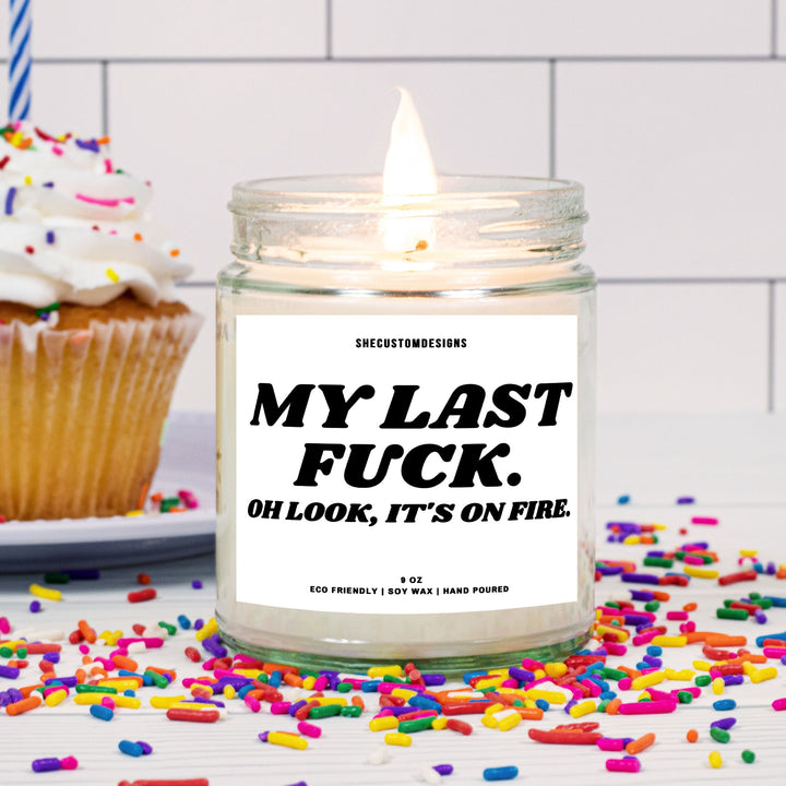 My Last Fuck Candle, Vulgar Candles, Funny Candles SheCustomDesigns