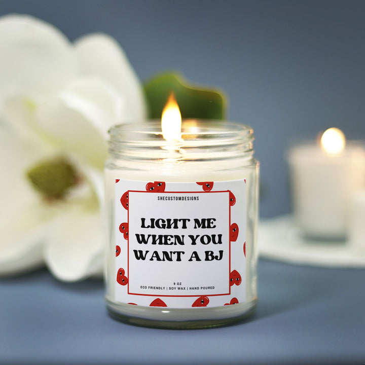 Light Me When You Want A BJ Candle, Candle For Valentine's Day, Candles For Lovers SheCustomDesigns