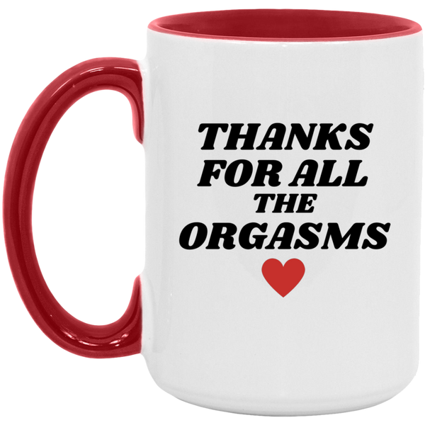 Thanks For All The Orgasms Mug, Vulgar Tea Cups, Dirty Coffee Mug SheCustomDesigns