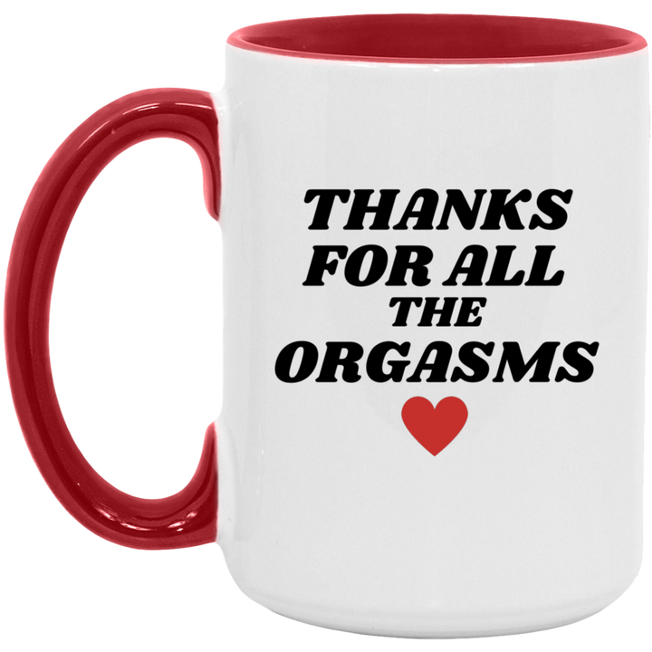 Thanks For All The Orgasms Mug, Vulgar Tea Cups, Dirty Coffee Mug SheCustomDesigns