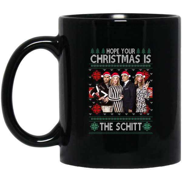 Hope Your Christmas Is The Schitt, Creek Christmas Mug SheCustomDesigns