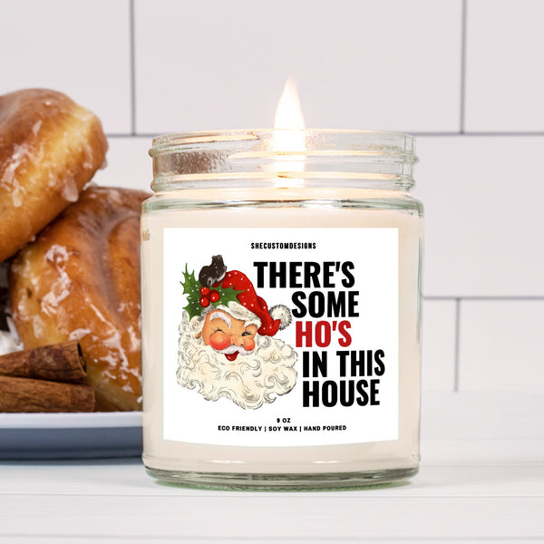 There's Some Hoes In This House Candle, Funny Christmas Gift For Friend, Funny Christmas Candle SheCustomDesigns