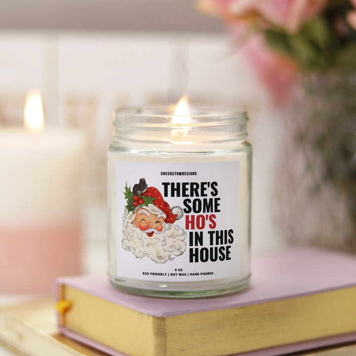 There's Some Hoes In This House Candle, Funny Christmas Gift For Friend, Funny Christmas Candle SheCustomDesigns