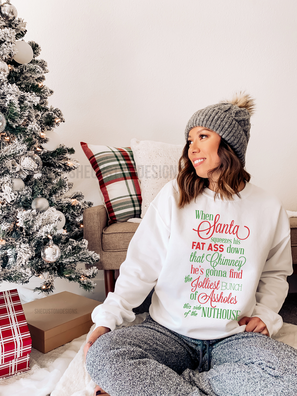 Rant Christmas Vacation Sweatshirt, Clark Griswold When Santa Squeezes His Fat White Ass, Chevy Chase SheCustomDesigns