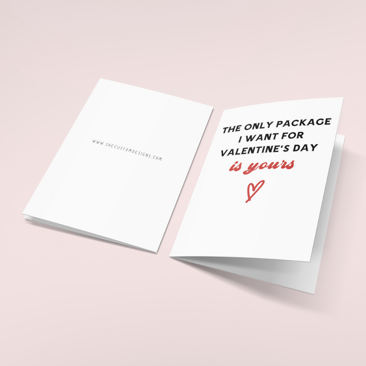 The Only Package I Want For Valentines Day Is Yours Card, Naughty Valentines Day Card, Valentine's Day Funny Cards SheCustomDesigns