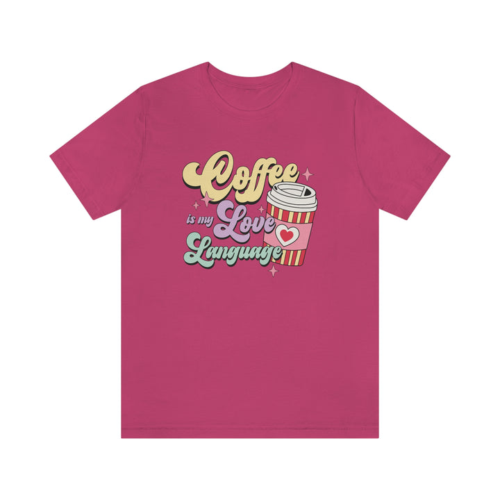 Coffee Is My Love Language Valentine's Day Shirt, Valentine Shirt, Valentine Woman Shirt SheCustomDesigns