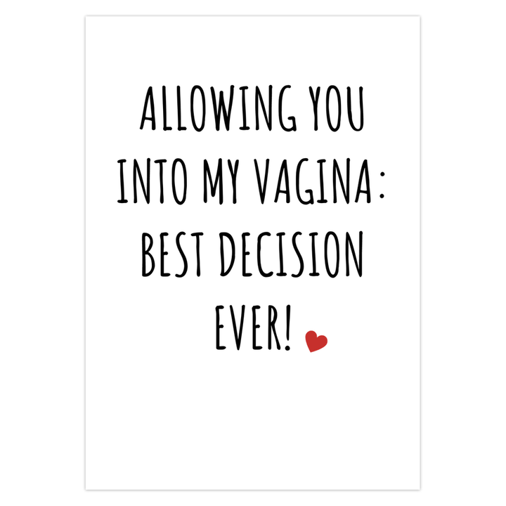 Allowing You Into My Vagina Best Decision Ever Card, Valentine's Day Funny Cards SheCustomDesigns