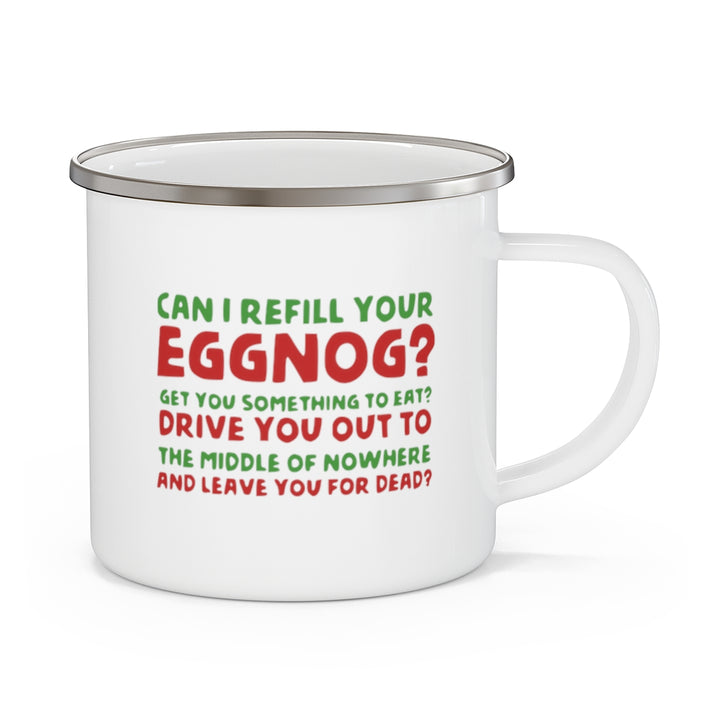 Clark Griswold Can I Refill Your Eggnog Enamel Christmas Mug, Christmas Camp Mug, Enamel Camp Mug SheCustomDesigns