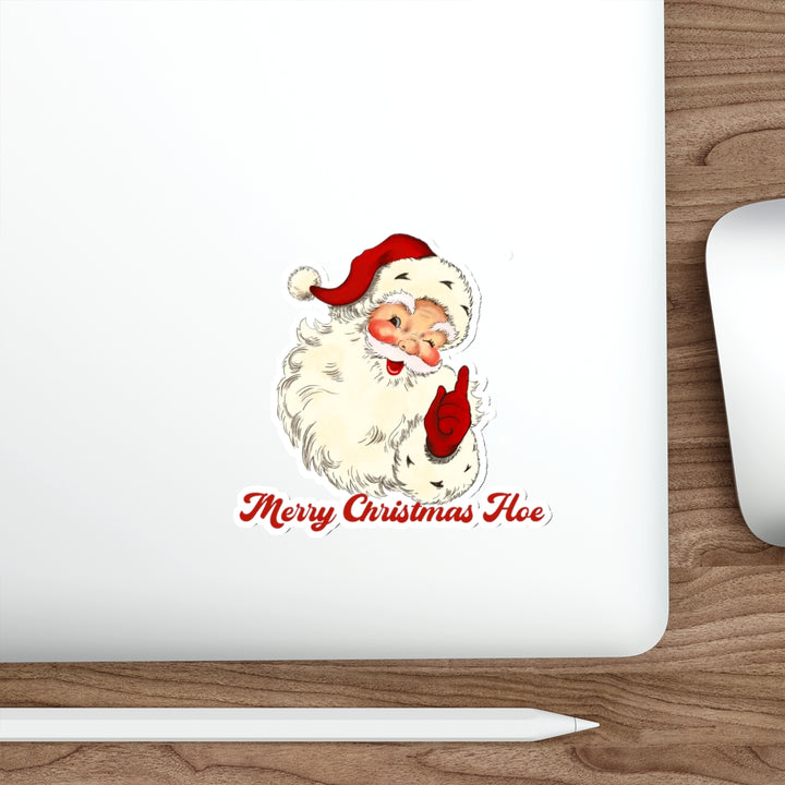 Merry Christmas Hoe Insulting Santa Sticker, Die-Cut Sticker Premium Matte SheCustomDesigns