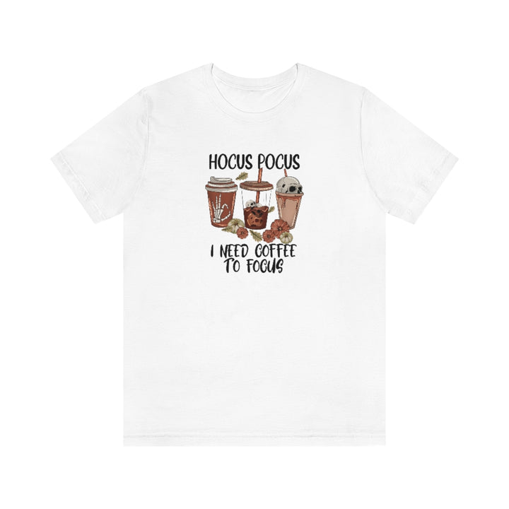 Hocus Pocus T Shirt, Hocus Pocus Halloween Shirt, Coffee T Shirt, Halloween Shirt For Woman, Halloween T Shirt SheCustomDesigns
