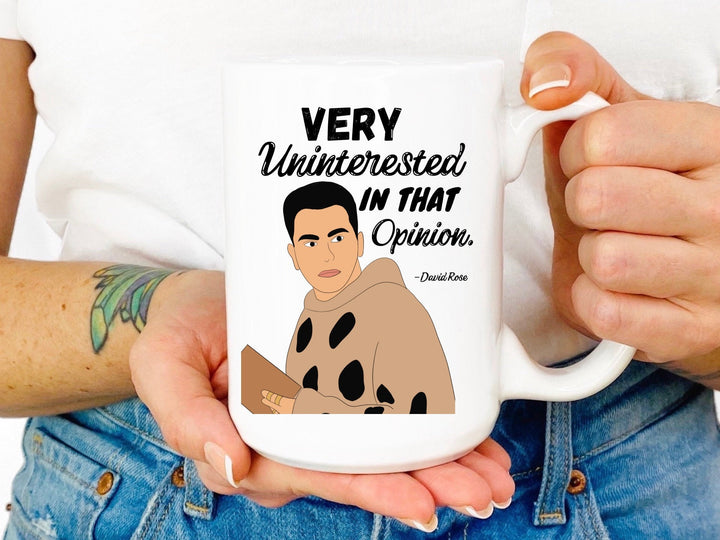 Very Uninterested In That Opinion, David Rose Quote Mug, Creek Gifts, Coffee Mug Unique, Gifts For Friends, Creek Mug SheCustomDesigns