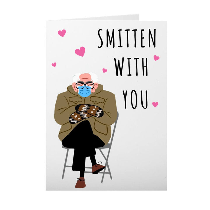 Bernie Smitten With You Funny Valentine Card, Meme Card SheCustomDesigns