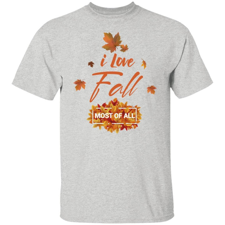 I Love Fall Shirt, Thanks Giving Shirt, Fall Shirt For Women, Cute Fall Shirts, I Love Fall Most Of All, Thankful Shirt, Fall Leaves Shirt SheCustomDesigns
