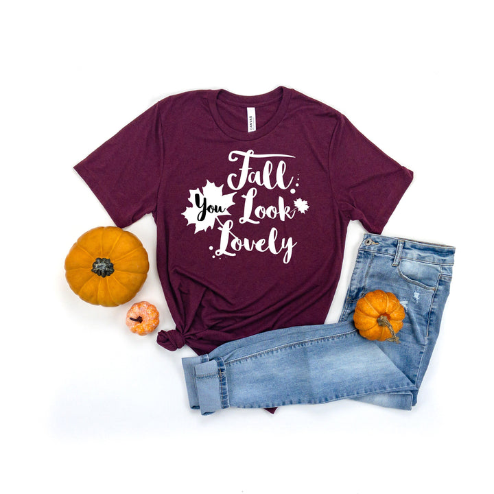 Thankful Shirt, Fall You Look Lovely, Autumn Shirt, Fall Shirt, Thanks Giving Shirt, Cute Fall Tees, Fall Quotes, Fall Leaves Shirt, Thanks SheCustomDesigns