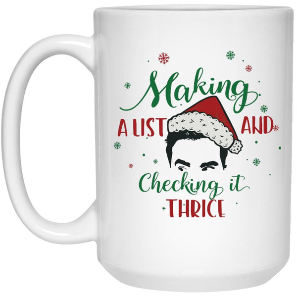 Making A List Checking It Thrice, David Rose Christmas Mug, Creek Mug, Christmas Movie Mug, Creek Gifts SheCustomDesigns