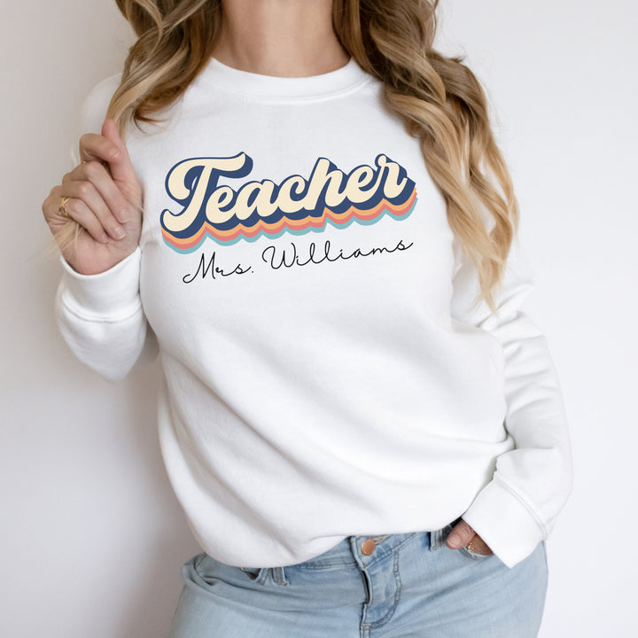 Retro Teacher Sweatshirt, Personalized Teacher Sweatshirt, Custom Teacher Gifts, Teacher Crewneck, Teacher Sweater, Cute Gift For Teacher SheCustomDesigns