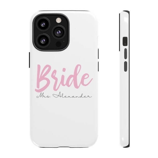 Bridal Gift For Best Friend, Bride Personalized Phone Case, Pink Bride Phone Case, iPhone Case, Samsung Case, Bride To Be Gift, Custom Clear Case, Cute Trendy Phone Case SheCustomDesigns